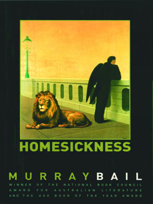 Title details for Homesickness by Murray Bail - Available
